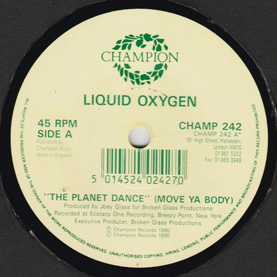 Liquid Oxygen - The Planet Dance (Move Ya Body)