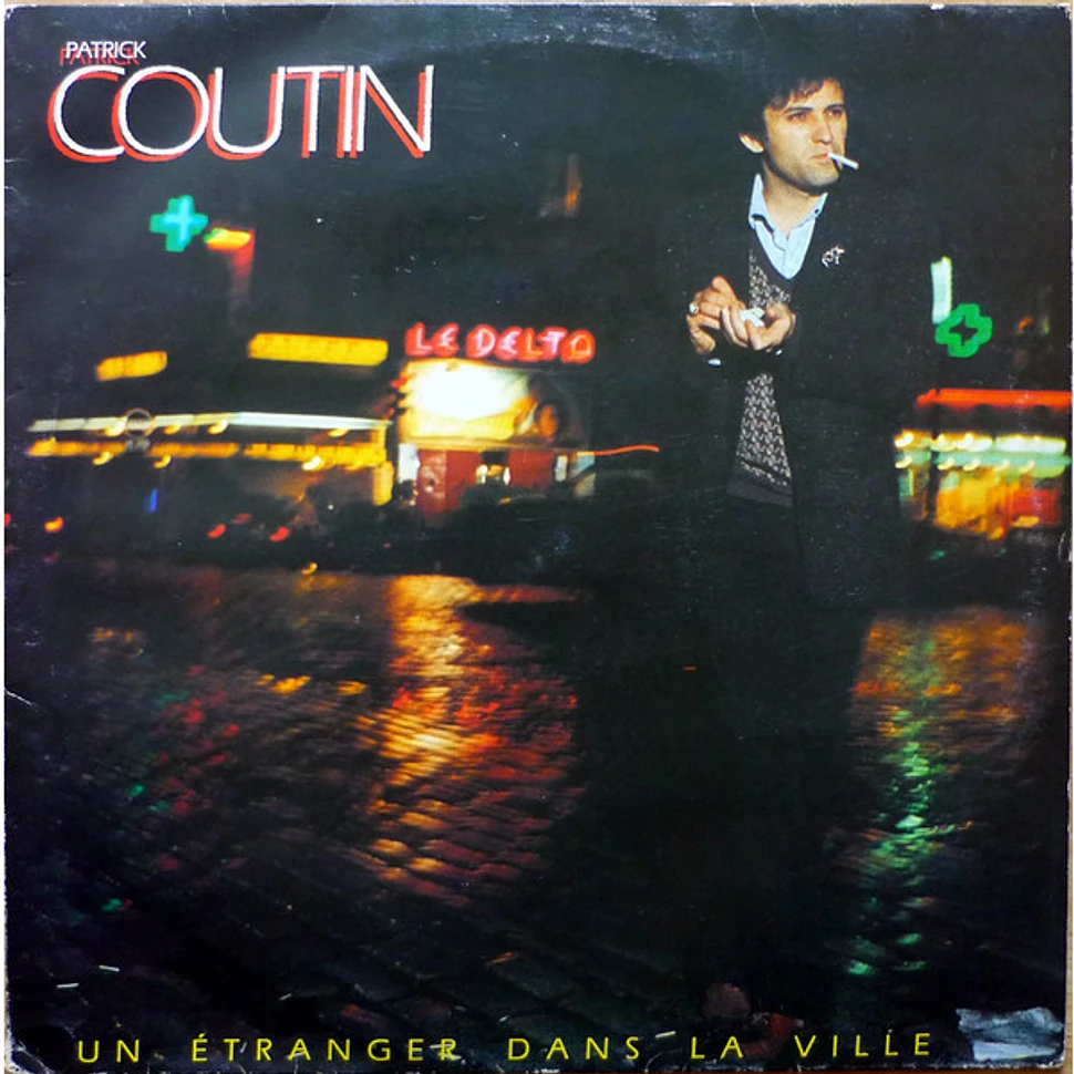 Patrick Coutin - Un Étranger Dans La Ville