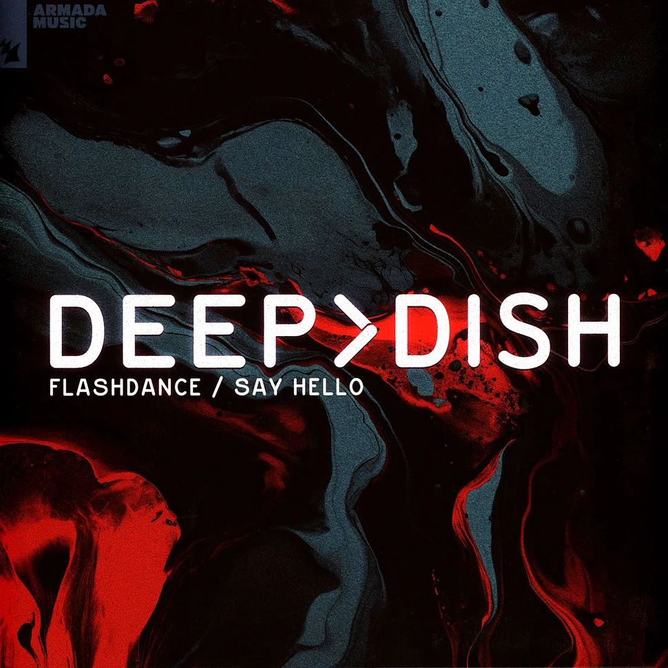 Deep Dish - Flashdance / Say Hello