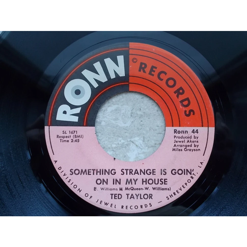 Ted Taylor - Something Strange Is Goin' On In My House