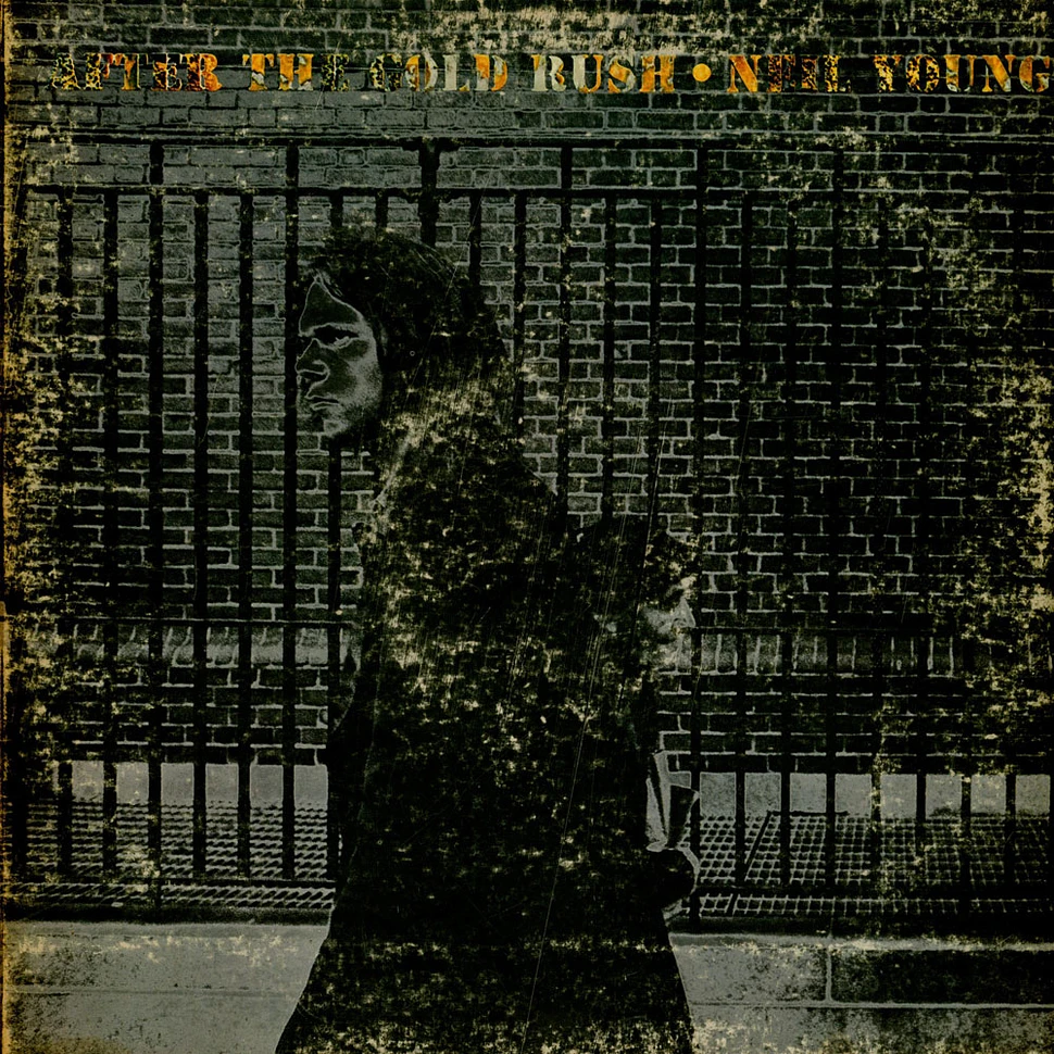 Neil Young - After The Gold Rush