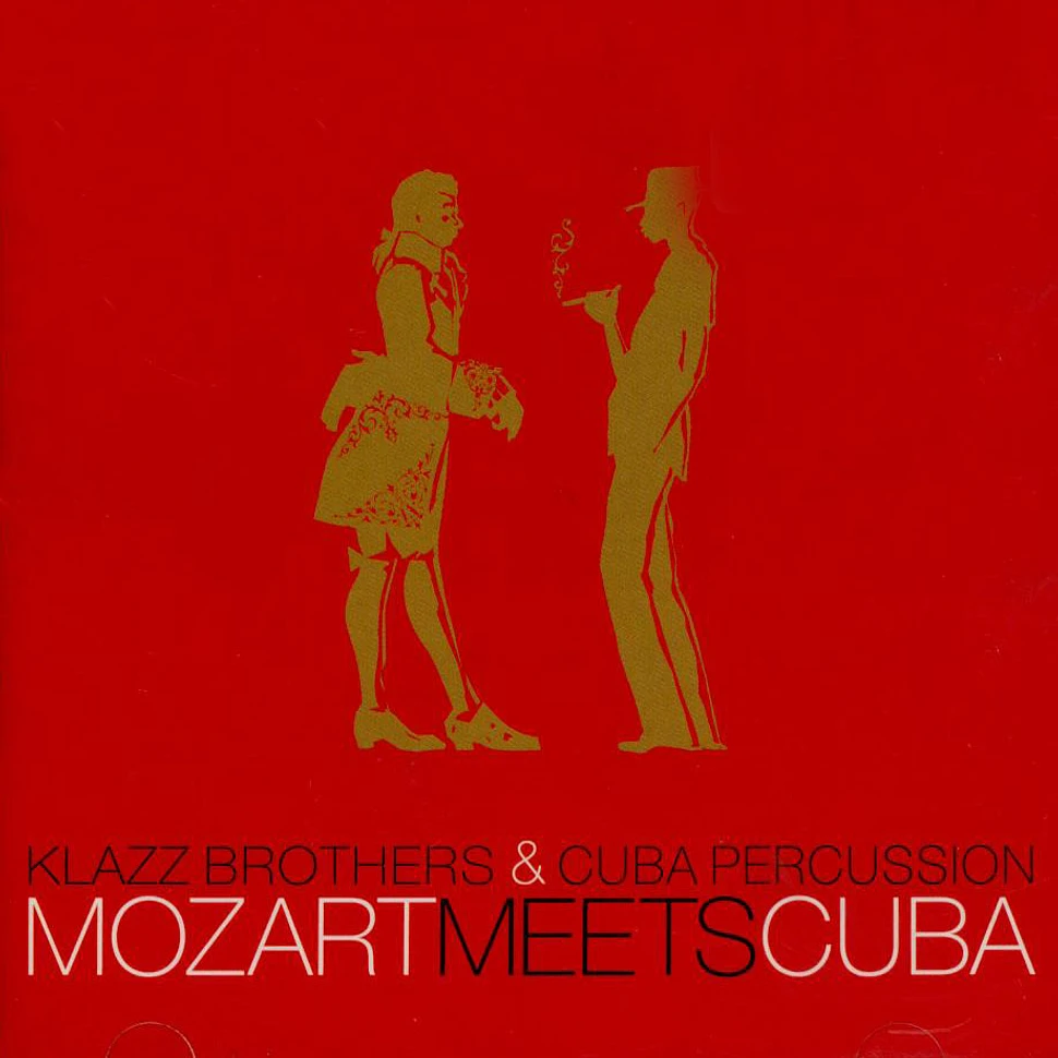 Klazz Brothers & Cuba Percussion - Mozart Meets Cuba