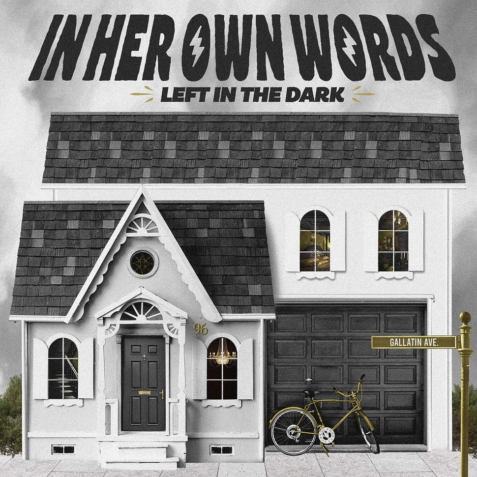 In Her Own Words - Left In The Dark