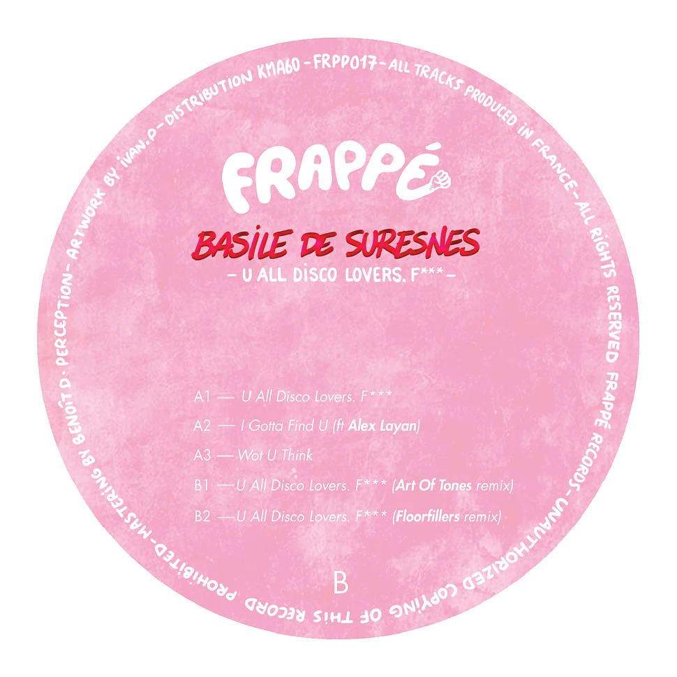 Basile De Suresnes - U All Disco Lovers. F*** (and remixes)