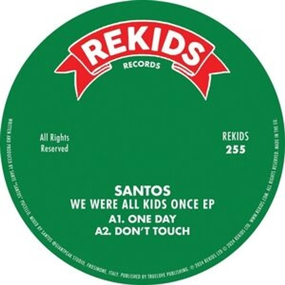 Santos - We Were All Kids Once EP