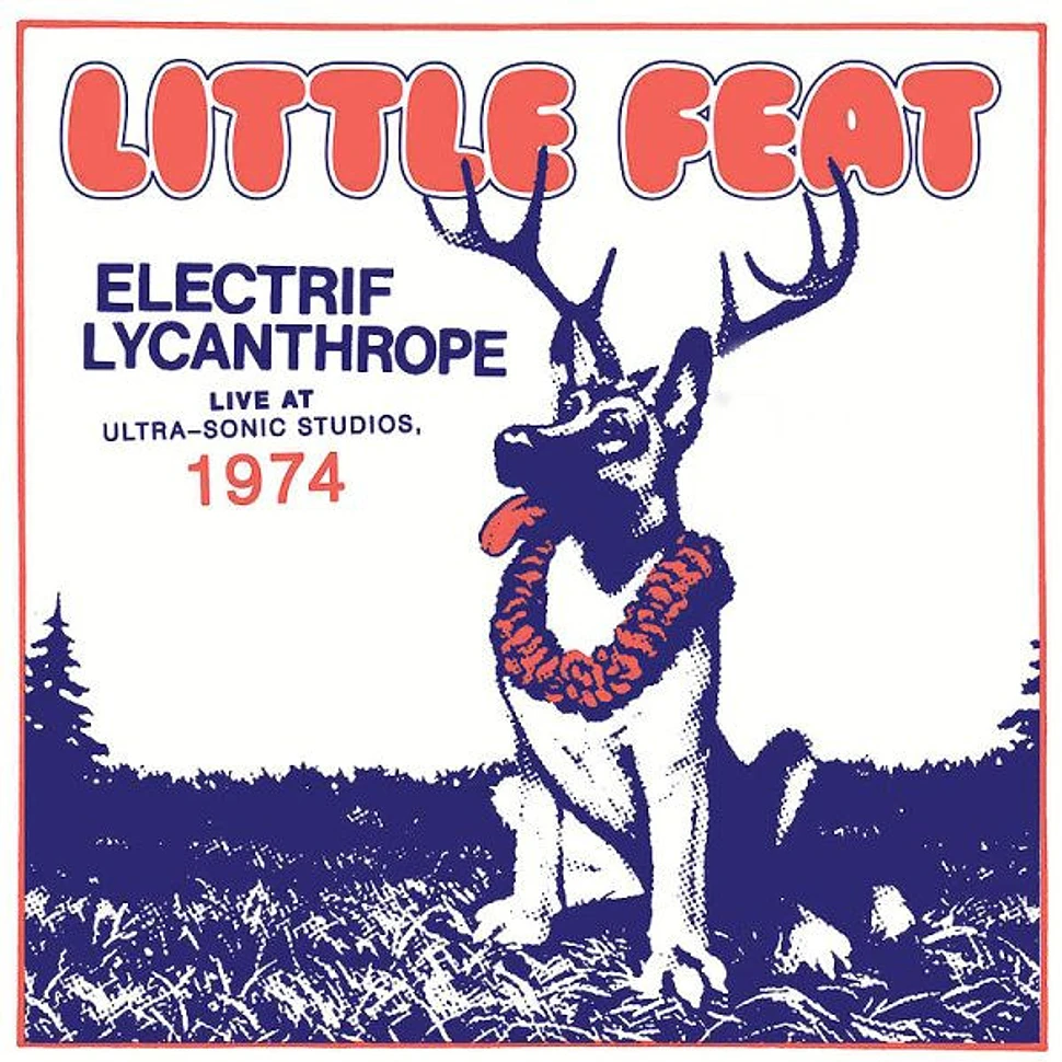 Little Feat - Electrif Lycanthrope Live At Ultra-Sonic Studios, 1974