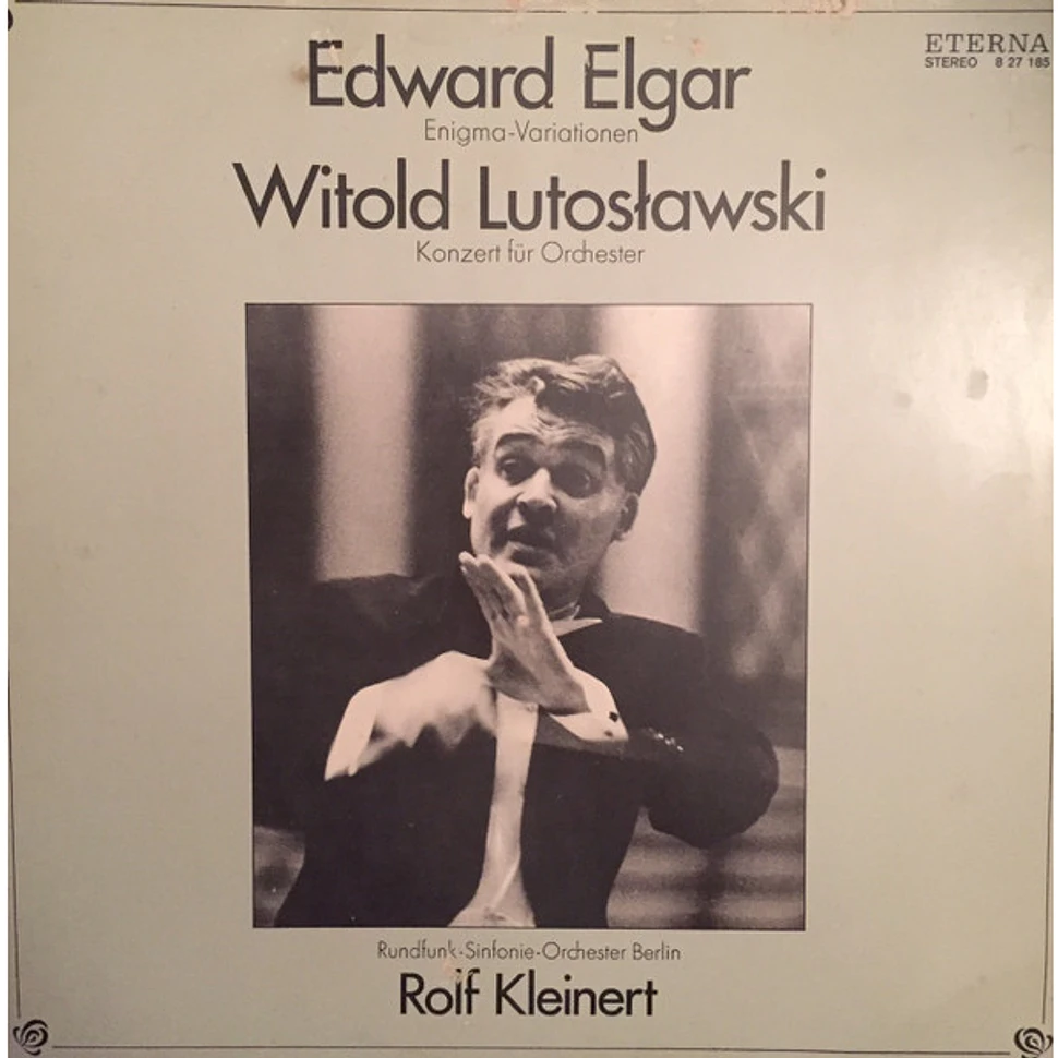 Sir Edward Elgar - Witold Lutoslawski, Rolf Kleinert, Rundfunk-Sinfonieorchester Berlin - Enigma-Variationen / Konzert Für Orchester