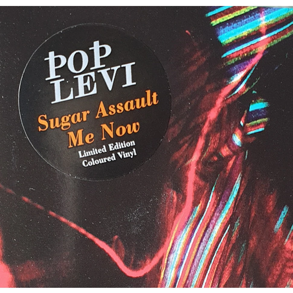 Pop Levi - Sugar Assault Me Now