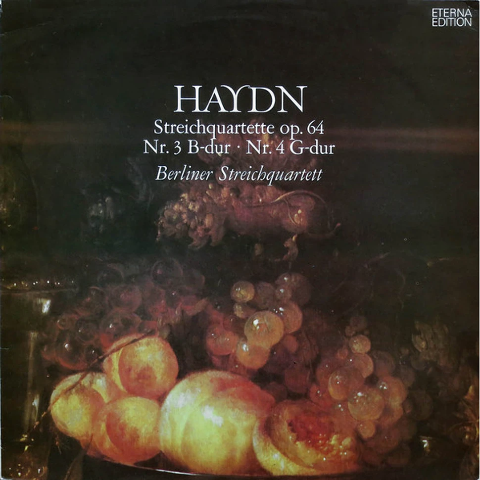 Joseph Haydn, Berliner Streichquartett - Streichquartette Op. 64 Nr. 3 B-dur · Nr. 4 G-dur