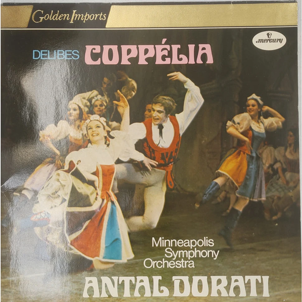 Léo Delibes - Minneapolis Symphony Orchestra, Antal Dorati - Coppélia