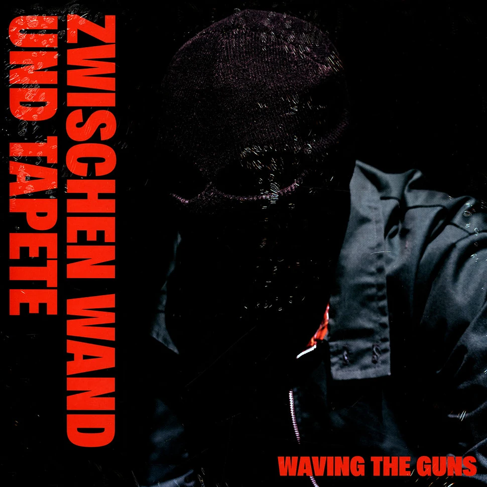 Waving The Guns - Zwischen Wand Und Tapete Black Vinyl Edition