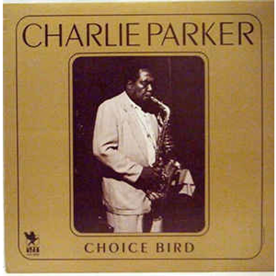 Charlie Parker - Choice Bird