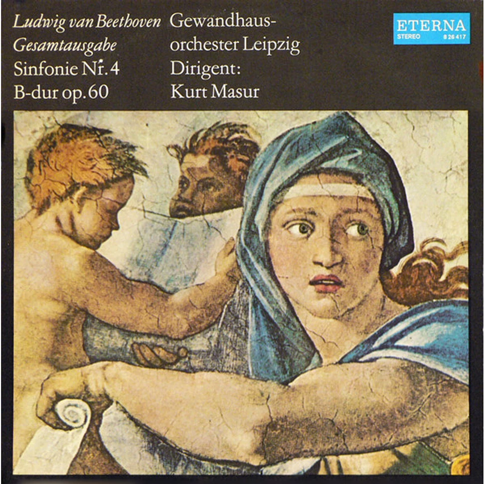 Ludwig van Beethoven - Gewandhausorchester Leipzig , Dirigent: Kurt Masur - Sinfonie Nr. 4 B-Dur Op. 60