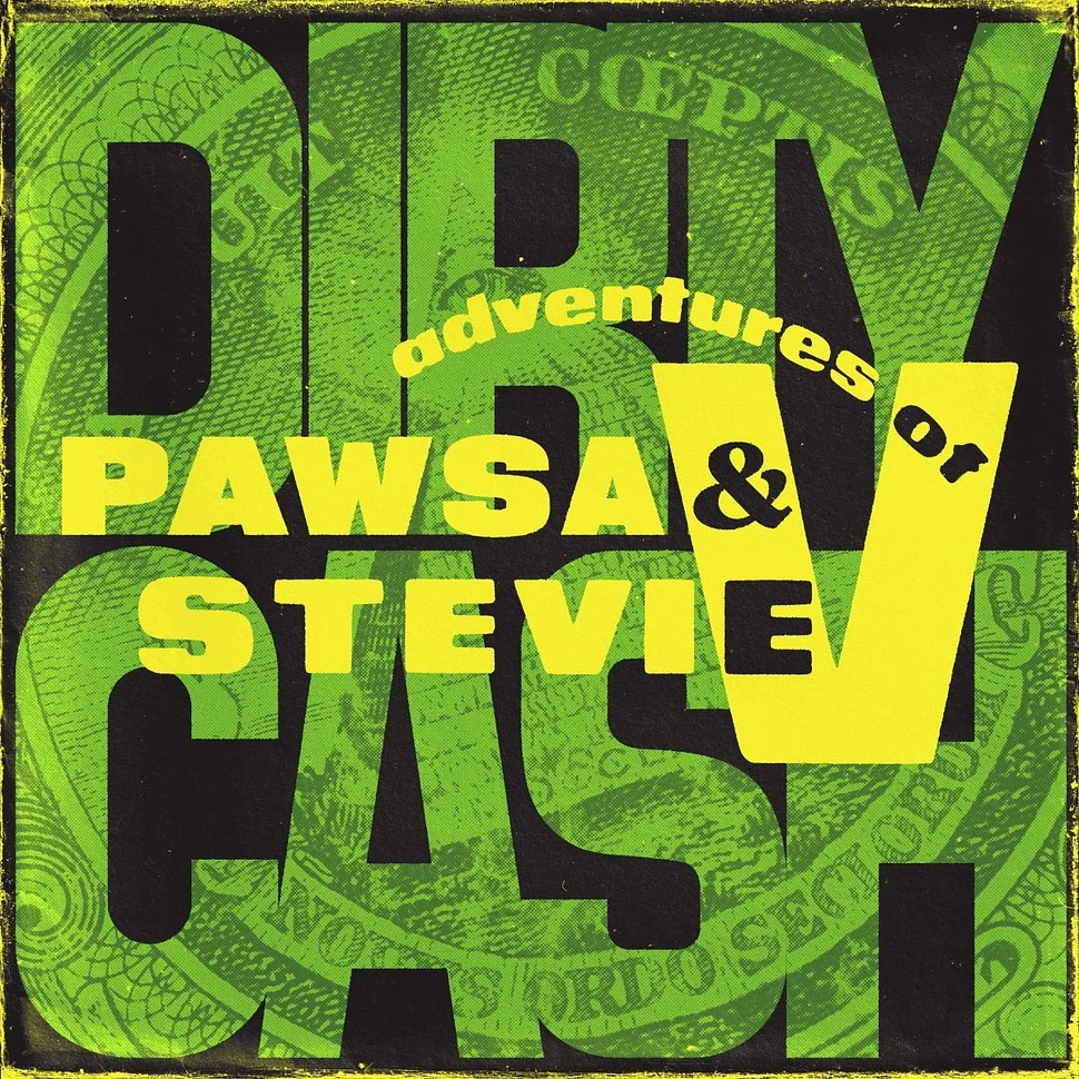 PAWSA & Adventures Of Stevie V - Dirty Cash (Money Talks) Green Vinyl Edition