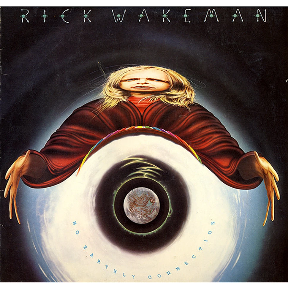 Rick Wakeman And The English Rock Ensemble - No Earthly Connection