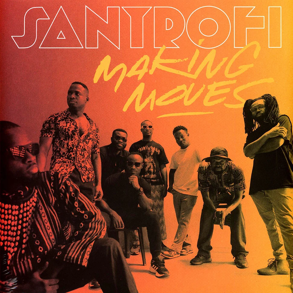 Santrofi - Making Moves