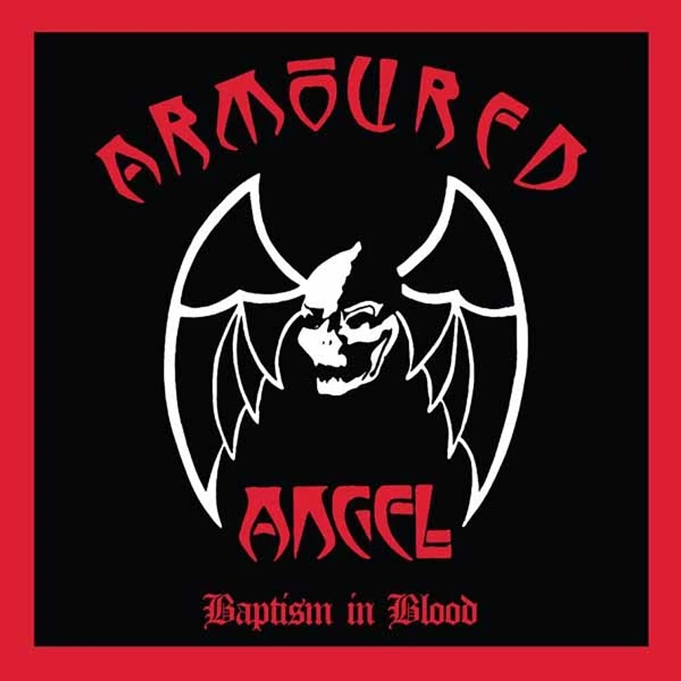 Armoured Angel - Baptism In Blood Black Or Red Vinyl Edition