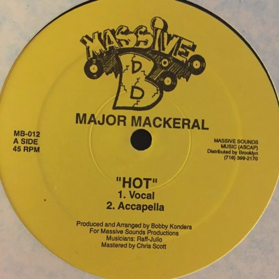 Major Mackerel / Makeda - Hot / Real Love