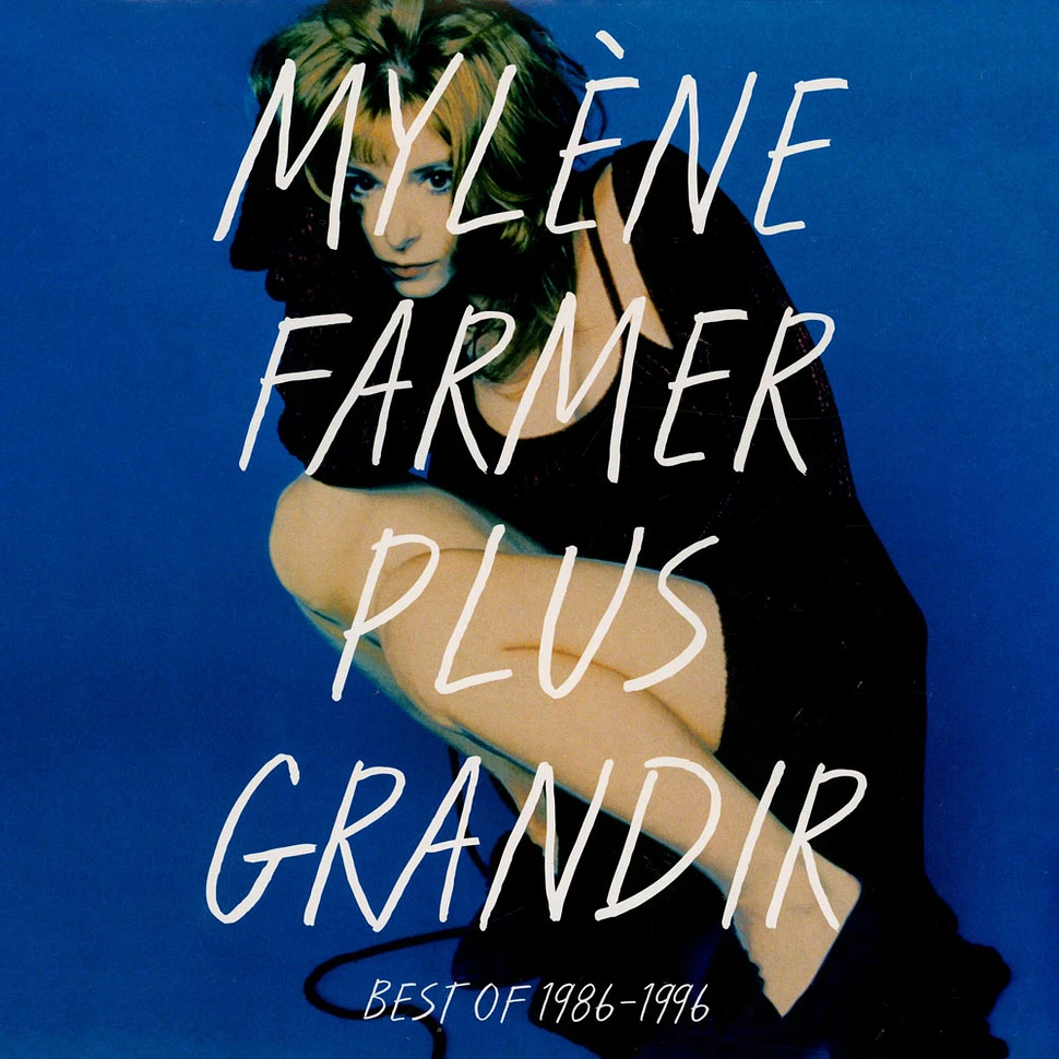 Mylene Farmer - Plus Grandir Best Of 19861996