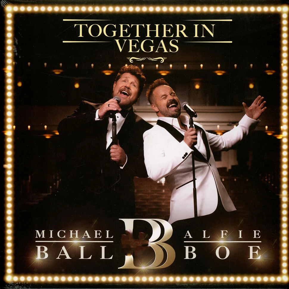 Michael Ball & Alfie Boe - Together In Vegas