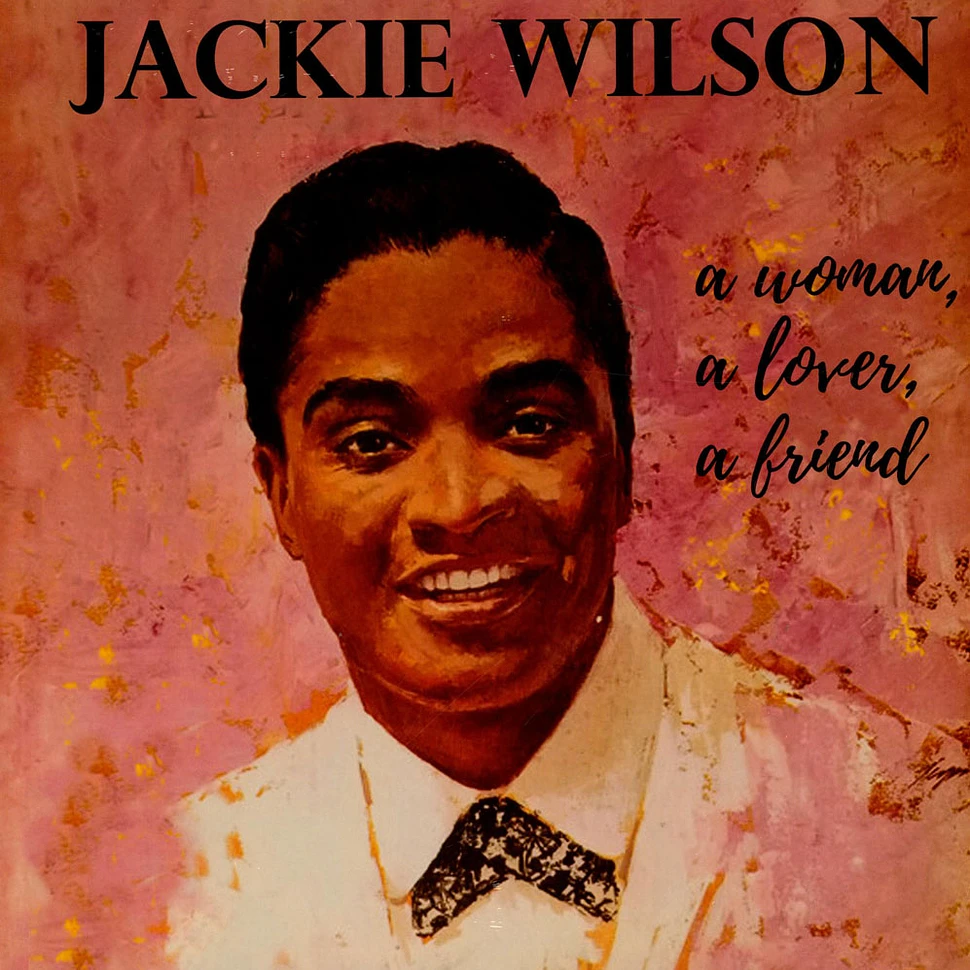 Jackie Wilson - A Woman A Lover A Friend