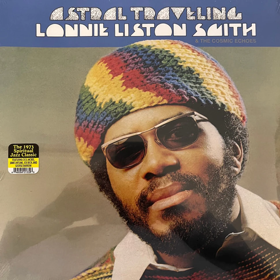 Lonnie Liston Smith & The Cosmic Echoes - Astral Traveling