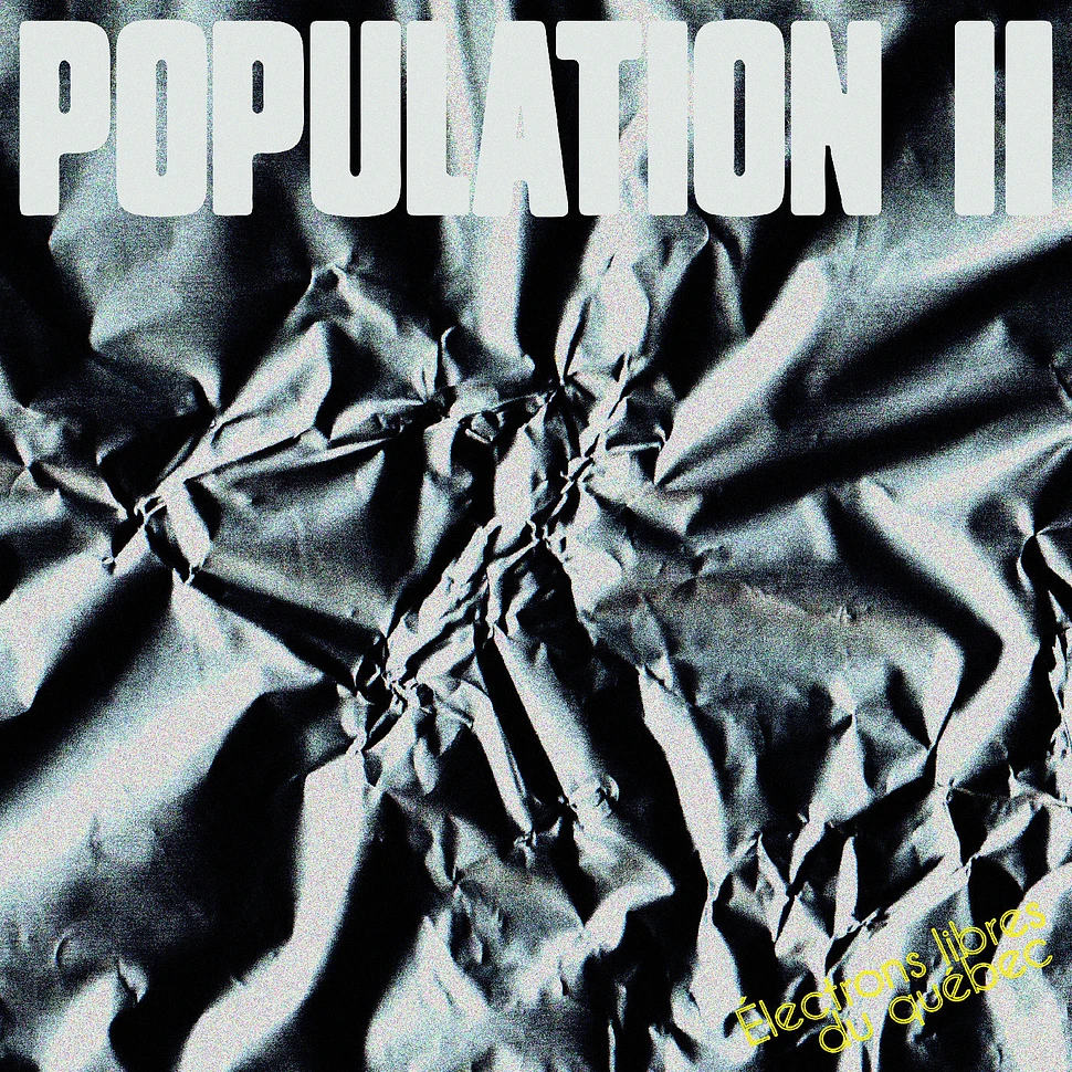 Population II - Électrons Libres Du Québec Opaque White Vinyl Edition