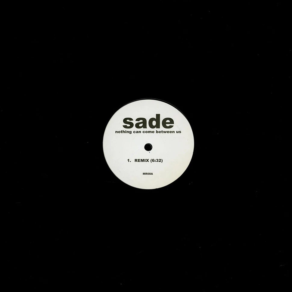 Sade - Nothing Can Come Between Us /King Of Sorrow House Remixes