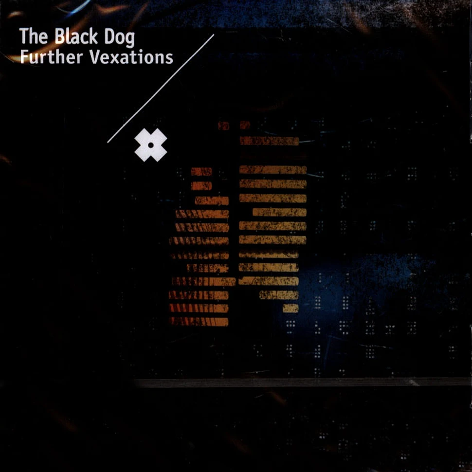 The Black Dog - Further Vexations (Remastered)