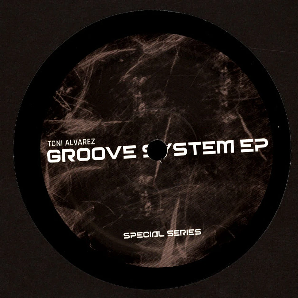 Toni Alvarez - Groove System EP