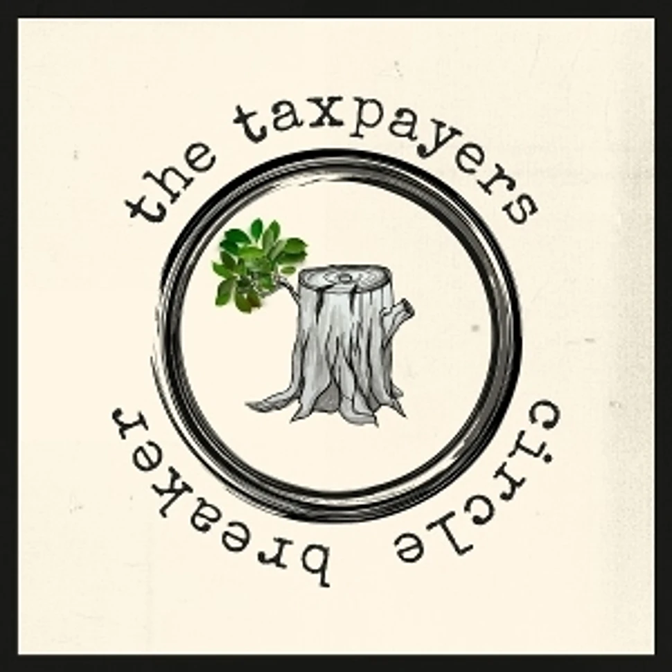 The Taxpayers - Circle Breaker