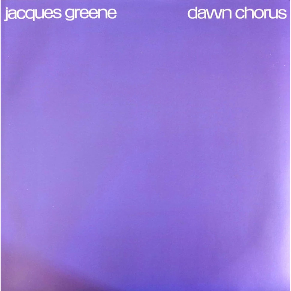 Jacques Greene - Dawn Chorus