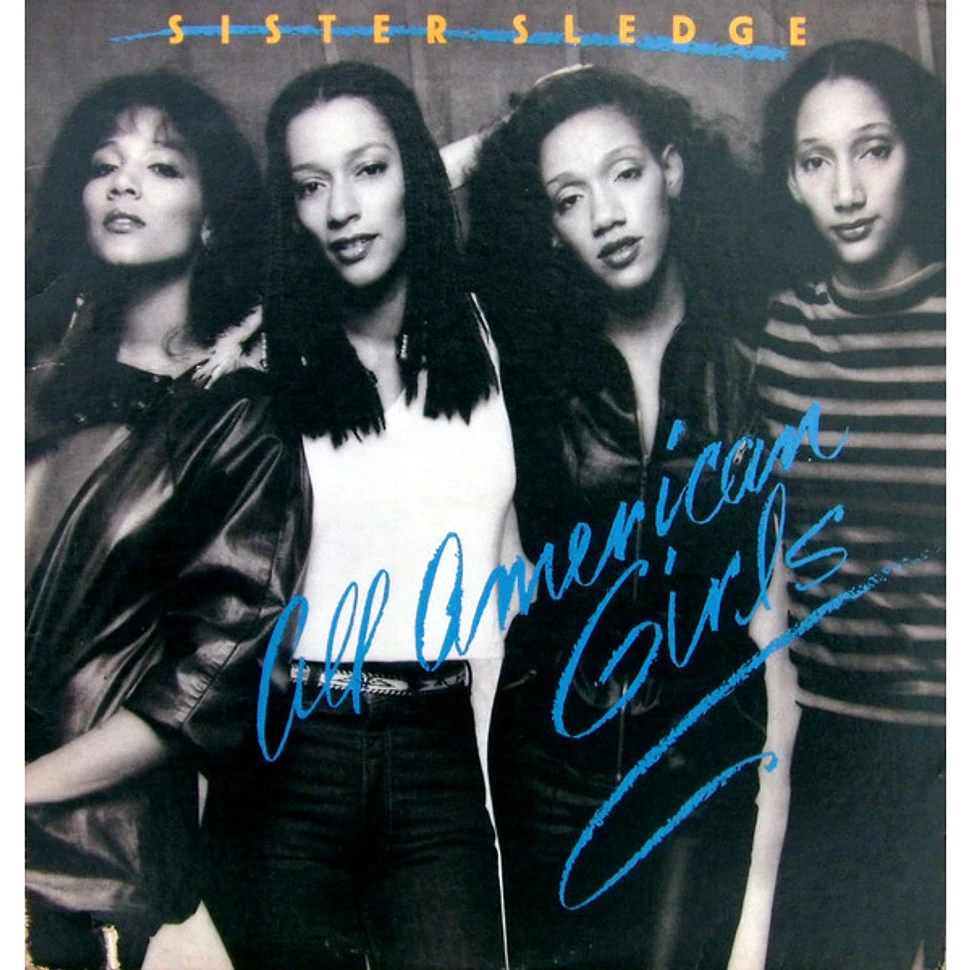 Sister Sledge - All American Girls