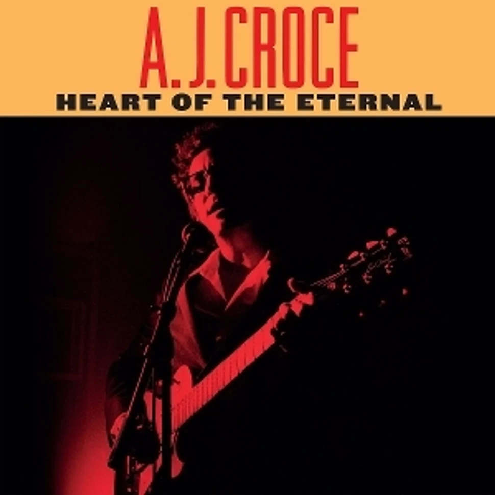 A.J. Croce - Heart Of The Eternal