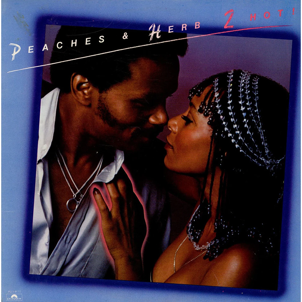 Peaches & Herb - 2 Hot!