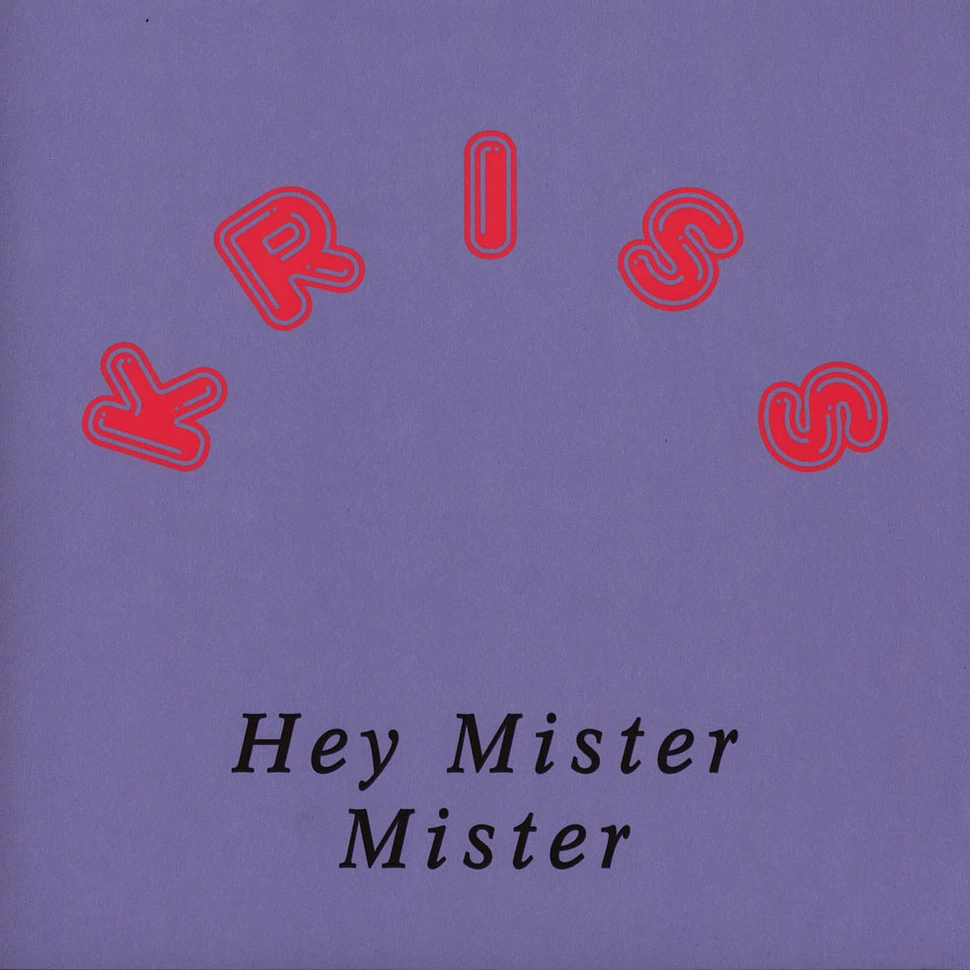 Kriss - Hey Mister Mister