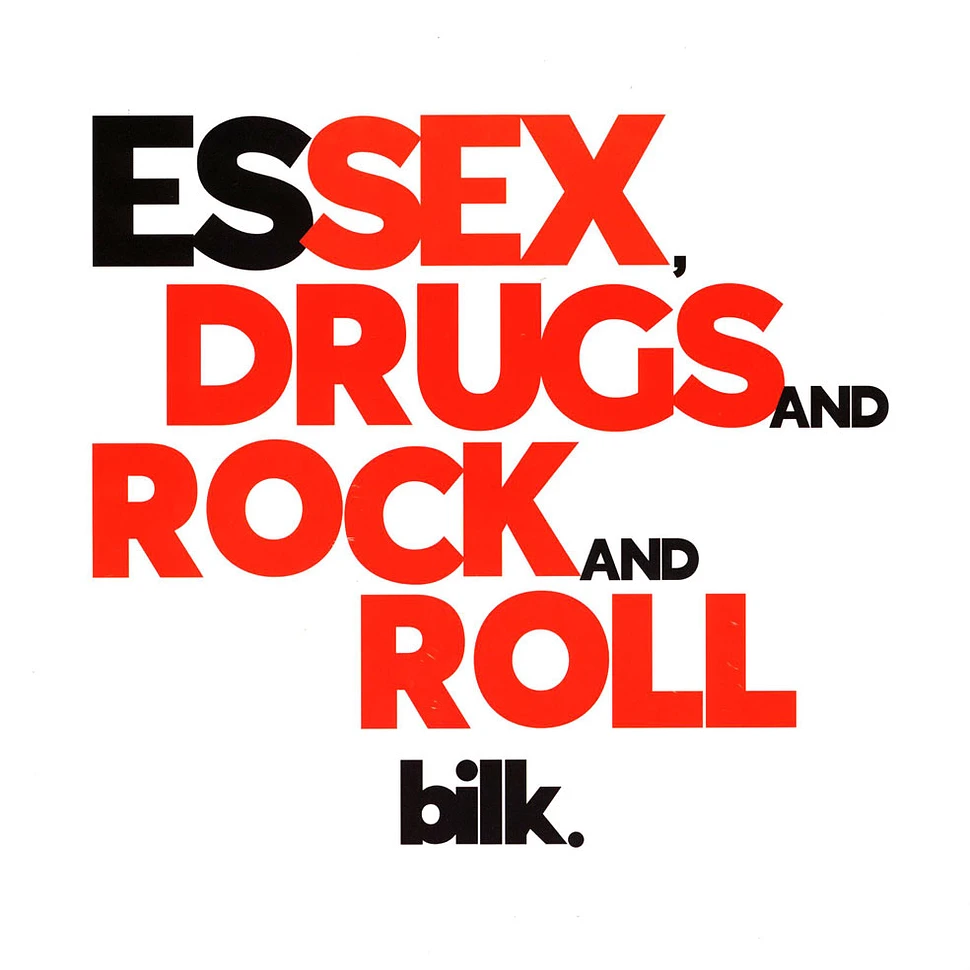 Bilk - Essex. Drugs And Rock And Roll Black Vinyl Edition