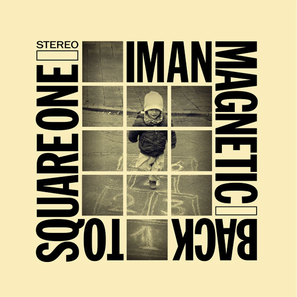 Iman Magnetic - Back To Square One