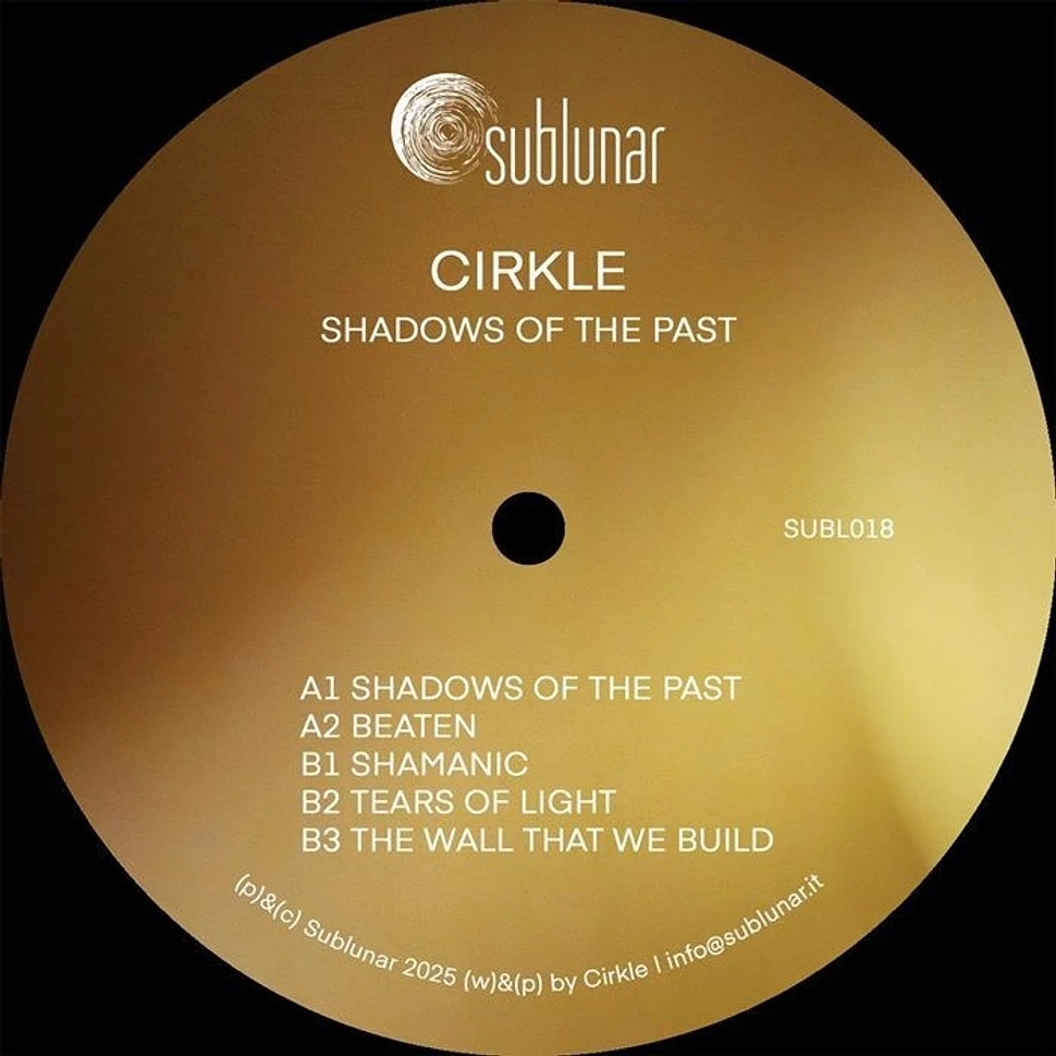 Cirkle - Shadows Of The Past