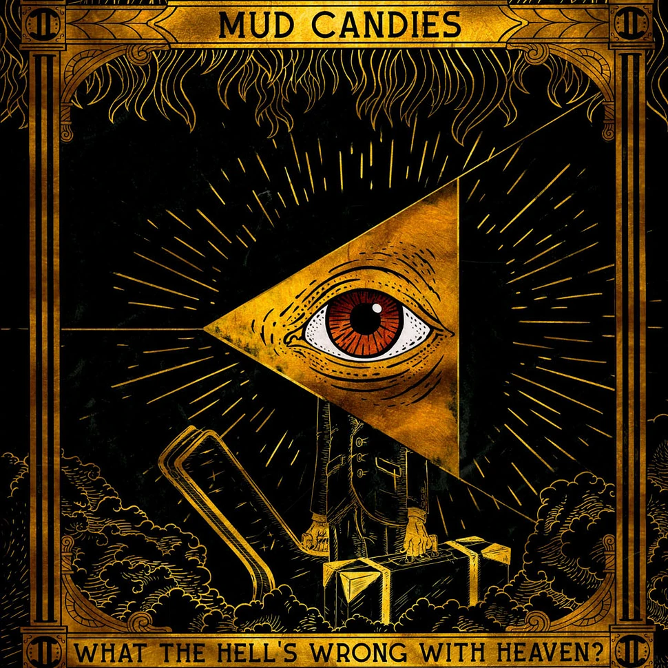 Mud Candies - What The Hell's Wrong With Heaven