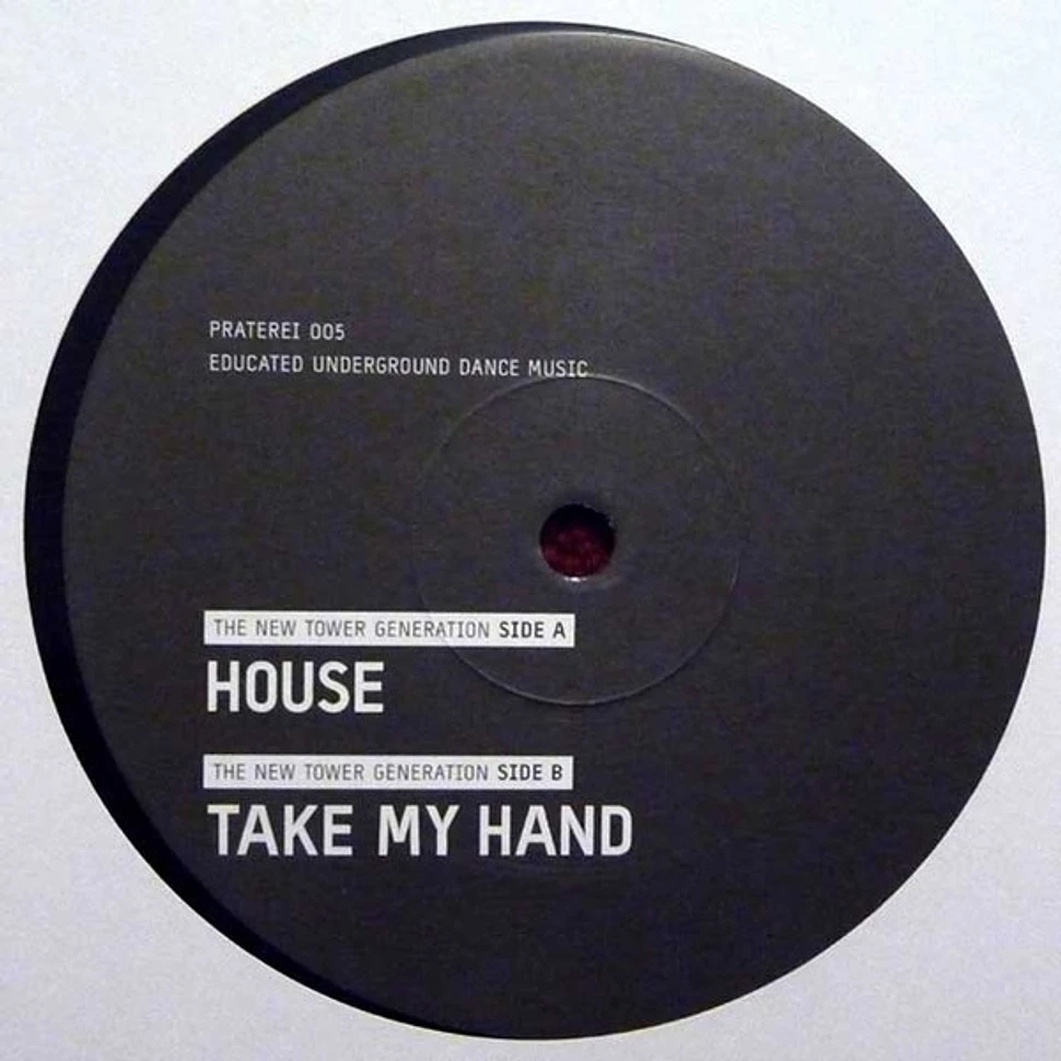 The New Tower Generation - House / Take My Hand