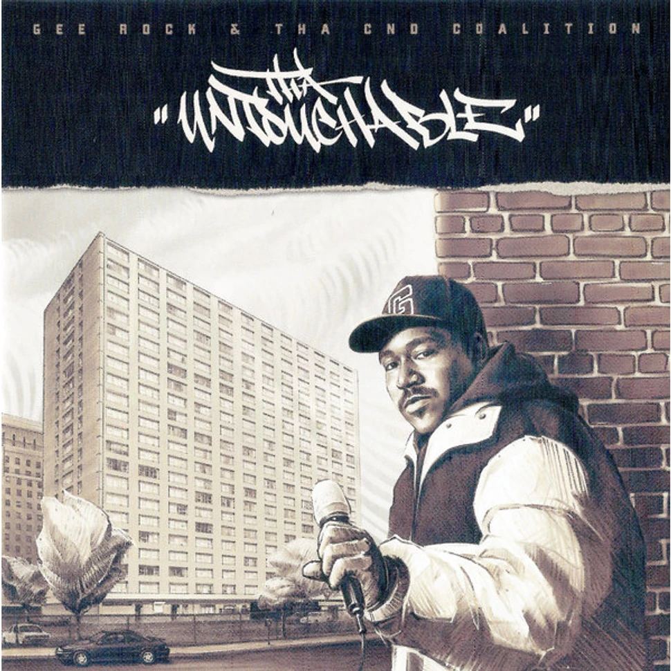 Gee Rock & Tha C.N.D. Coalition - Tha Untouchable