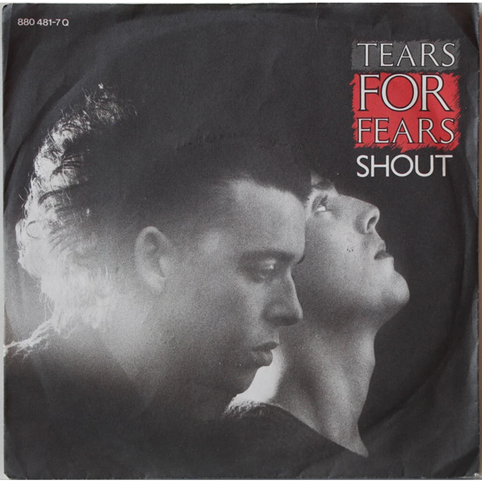 Tears For Fears - Shout