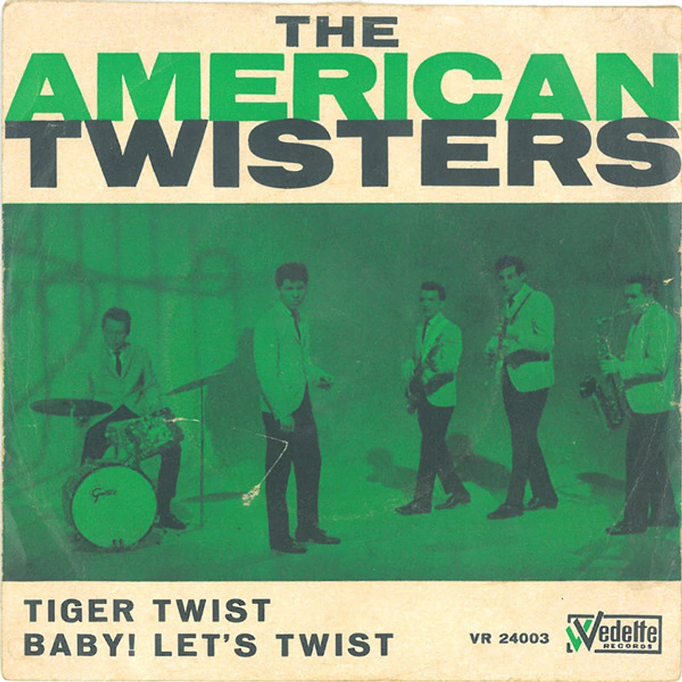 American Twisters - Tiger Twist / Baby! Let's Twist