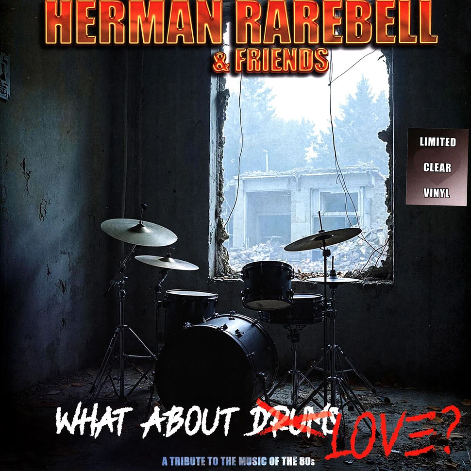 Herman Rarebell - What About Love? Lim Crystal Clear Vinyl Edition