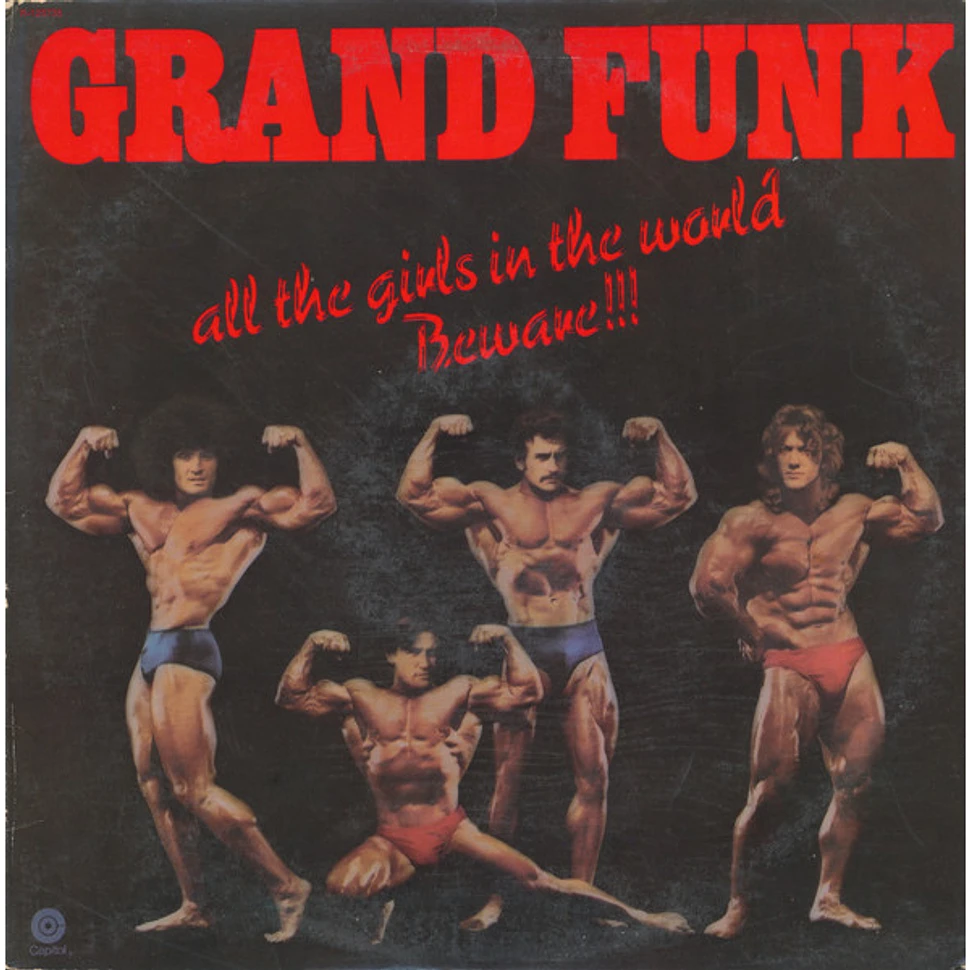 Grand Funk Railroad - All The Girls In The World Beware!!!