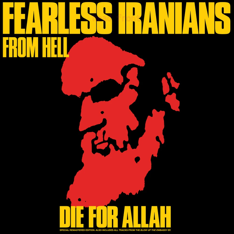 Fearless Iranians From Hell - Die For Allah