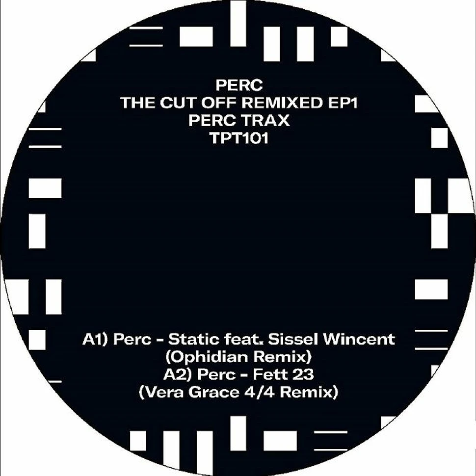 Perc - The Cut Off Remixed EP 1