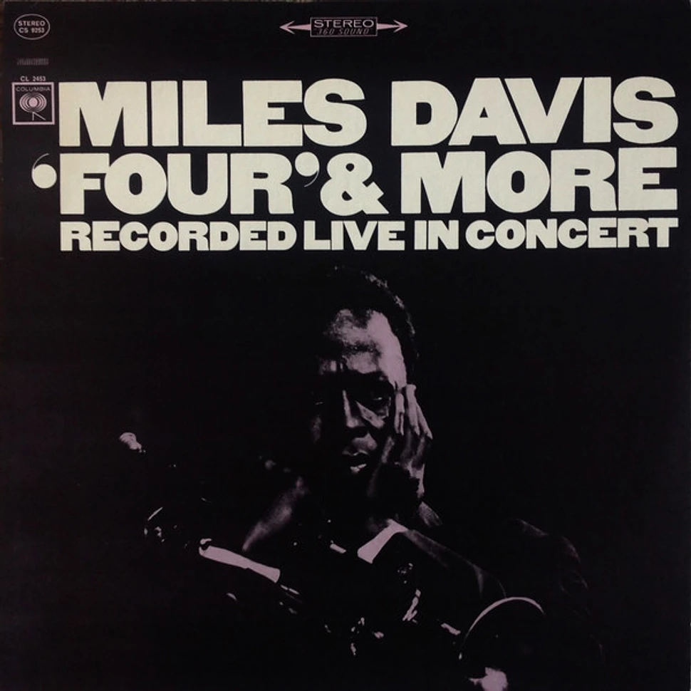 Miles Davis - 'Four' & More - Recorded Live In Concert