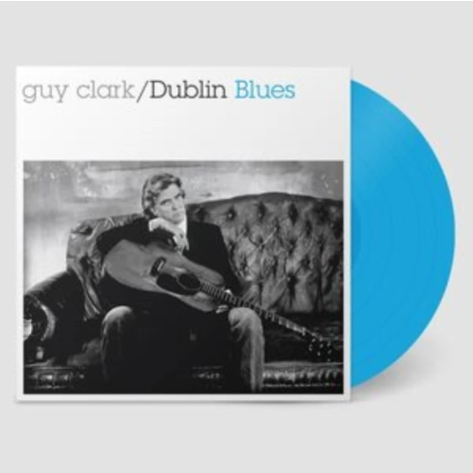 Guy Clark - Dublin Blues 30th Anniversary Deluxe Remastered Edition Blue Vinyl Edition